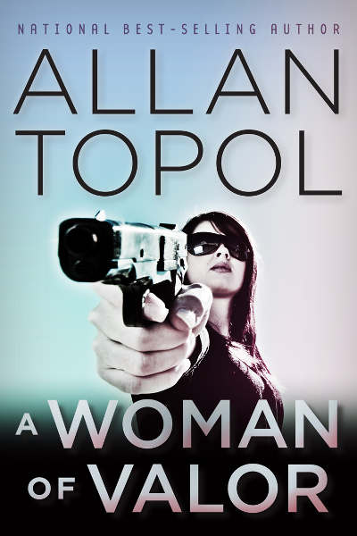 [A WOMAN OF VALOR By Allan Topol / AllanTopol.Com]